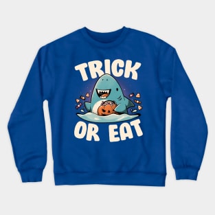 Trick or Eat - Dark Funny Shark Halloween Gift Crewneck Sweatshirt